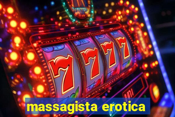 massagista erotica